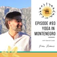 #93 - What is Real Yoga? - Yoga in Montenegro with Max Pranić image