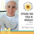 #90 - Yoga is a Spiritual Instrument - Yoga in Uruguay with Sat Dyal Kaur image