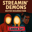 Dexter Resurrection (S1E2) – “Camerashy” Breakdown | Streamin’ Demons image