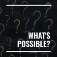 Where to find new episodes of What's Possible? image