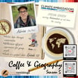 Coffee & Geography 5x12 Adrian Ferraro (SW-based Climate Ambassador from The Bioasis) image
