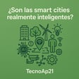 ¿Son las smart cities realmente inteligentes? image