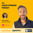 Evolve Pipedrive Podcast: #52 - Jimminy, Tom Lavery image