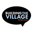 Building the Village Podcast | Ep. 38 | "Lifting Others While You're Down" image