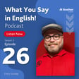 Episode 26: Choosing the Right English Proficiency Exam for You image