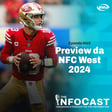 The InfoCast #415: Preview da NFC West 2024 image