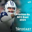 The InfoCast #414: Preview da NFC East 2024 image