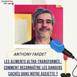 #35 - Les aliments ultra-transformés : comment reconnaître les dangers cachés dans notre assiette et s'en protéger ? - Anthony Fardet image