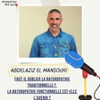 #31 - La naturopathie traditionnelle vouée à l'échec parce qu'inefficace ? La naturopathie fonctionnelle est-elle l'avenir ? Changement de paradigme et monde morderne - Abdelaziz El Mansouri image