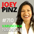 #710 Varuschka Nagesar: 🌍 From Boardrooms to Breakthroughs image