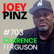 #703 Clarence Ferguson: 💥 Transforming Over 40: Health, Wealth & Mindset Breakthroughs image
