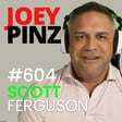 #604 Scott Ferguson: 🔥 Curiosity as a Superpower: Unlock Your Next Level image