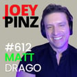 #612 Matt Drago: 🎥 From Set to Soul: Inside the Art of Acting image