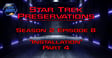 Star Trek Preservations – Season 2, Episode 8, Part 4 image