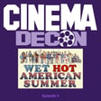 Episode 4: Wet Hot American Summer (2001) - Movie Review, Analysis, and Deconstruction image