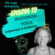 #72 Budokon Yoga - Langsamkeit in Perfektion! image
