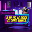 A mi tío le dicen el cono simple image