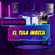El tula imbecil image