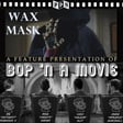 THE WAX MASK Commentary Track image