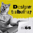 Designer trabalha? - GRIDS #65 image