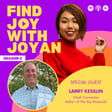 The Joy Molecule: What a Trip to Africa Taught About Life and Happiness with Larry Kesslin image