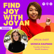 How to Be the CEO of Your Financial Life (Even If You Feel Stuck or Behind) with Monica Kaufman image