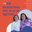 Reimagining business events: why we need Ripple Festival image