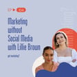 Marketing Without Social Media with Lillie Brown image