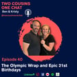 40. The Olmypic Wrap and Epic 21st Birthdays image
