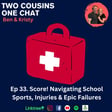 33. Score! Navigating School Sports, Injuries and Epic Failures image