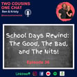 36. School Days Rewind: The Good, The Bad, and The Nits! image