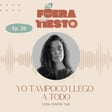 Yo tampoco llego a todo con Cintia Tur - Episodio 20 image
