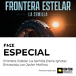 Frontera Estelar: La Semilla (Terra Ignota) | Entrevista con Javier Moñino | FASE ESPECIAL image