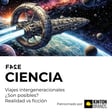 Viajes intergeneracionales. ¿Son posibles? Realidad vs ficción | FASE CIENCIA image