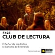 Club de Lectura | El Señor de los Anillos: La Comunidad del Anillo | El Concilio de Elrond (3) image