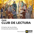 Club de Lectura | El Señor de los Anillos: La Comunidad del Anillo | El Concilio de Elrond (1) image