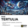 Ciencia ficción: pasado, presente y futuro | #MayoDeCiFi | FASE TERTULIA image