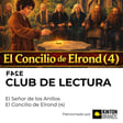 Club de Lectura | El Señor de los Anillos: La Comunidad del Anillo | El Concilio de Elrond (4) image