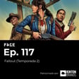 Fallout (Temporada 2) | Ep. 117 | FASE24 image