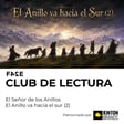 Club de Lectura | El Señor de los Anillos: La Comunidad del Anillo | El Anillo va hacia el Sur (2) image