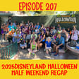 207: 2025 Disneyland Halloween Half Weekend Recap image