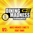 182: March Madness Comes to Disney Dining image