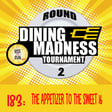 183: The Appetizer to the Sweet 16 image