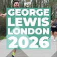 George Lewis Podcast | London Marathon 2026: training, fuelling, kit and learning to love running image