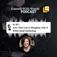 Now That You’re Blogging, Pair it With Email Marketing image