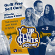 Guilt Free Self Care Part 2 image