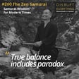 The Zen Samurai: Samurai Wisdom for Modern Times, The Art of the Sword, Discovering Inner Peace in the midst of Chaos, Achieving Balance, Harmony and Focus in a World Full of Distractions, Trusting the Body, and Letting the Ego Pass Away - podcast #260 image