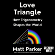 Love Triangle and Other Maths (with Matt Parker) image