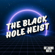 The Black Hole Heist image