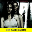 032: Naboer (2005) // Nabokrangel, tabu og psykoser image